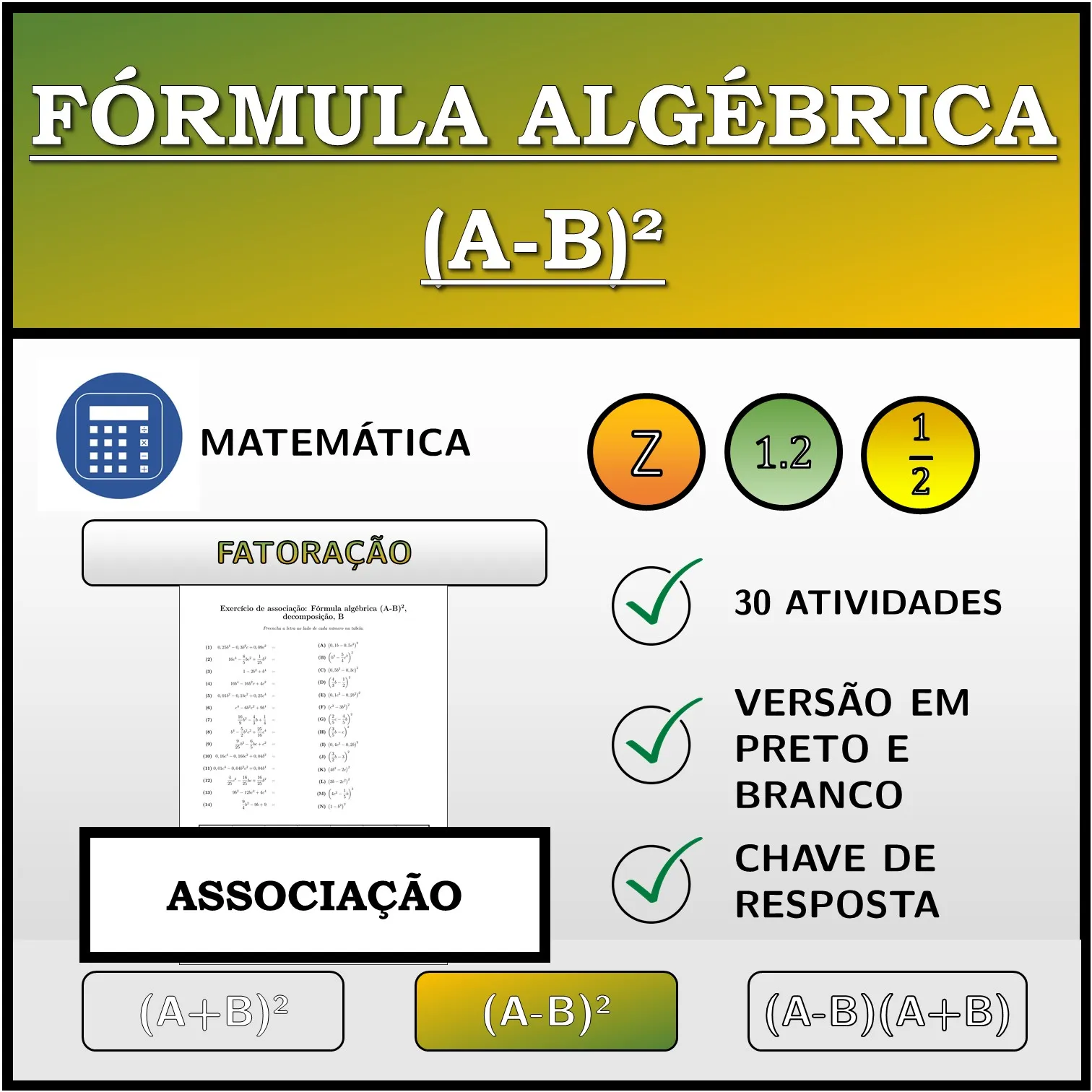 Exercício de associação: Fórmula algébrica (A-B)², decomposição
