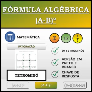 Tetromino: Fórmula algébrica (A-B)², decomposição