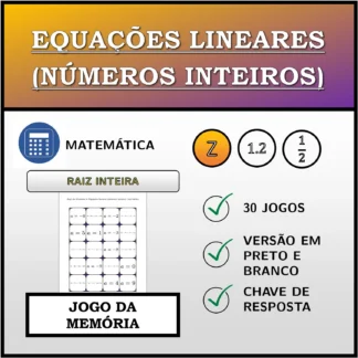 Jogo da memória: Equações lineares (números inteiros), raiz inteira