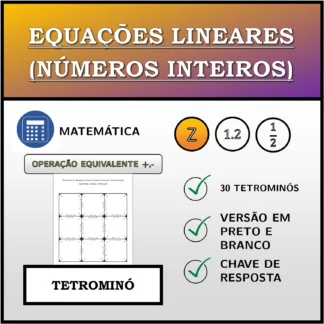 Tetromino: Equações lineares (números inteiros), transformação equivalente (adição, subtração)