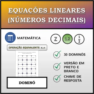 Dominó: Equações lineares (números decimais), transformação equivalente (multiplicação, divisão)