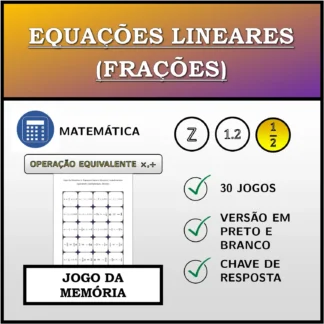 Jogo da memória: Equações lineares (frações), transformação equivalente (multiplicação, divisão)