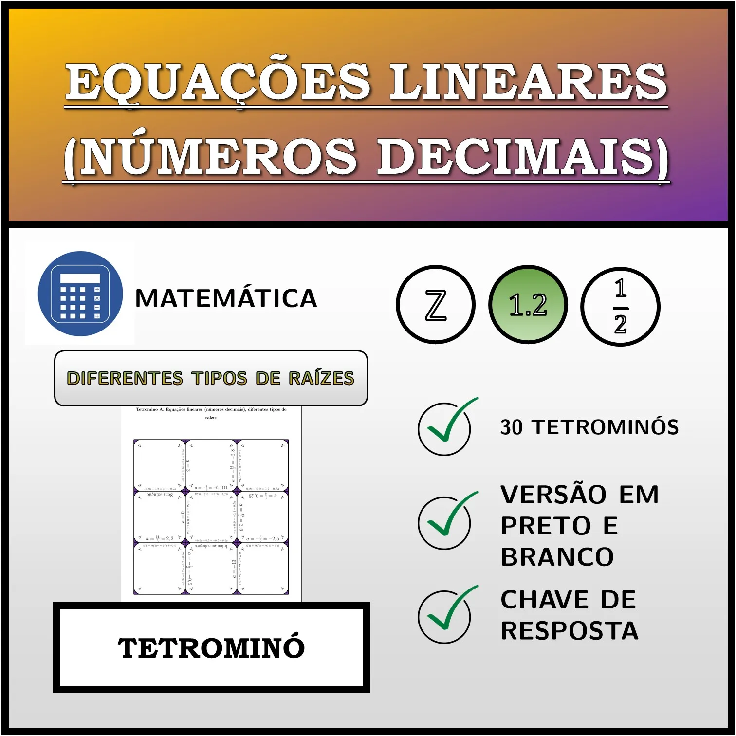 Tetromino: Equações lineares (números decimais), diferentes tipos de raízes