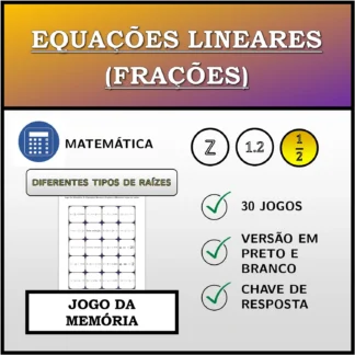 Jogo da memória: Equações lineares (frações), diferentes tipos de raízes