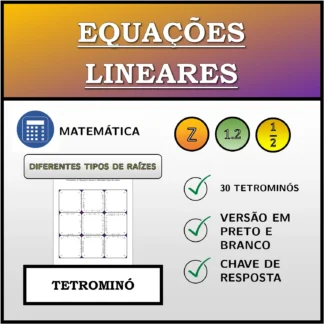 Tetromino: Equações lineares, diferentes tipos de raízes