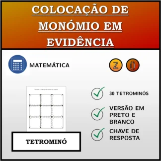 Tetromino: Colocação de monómio em evidência