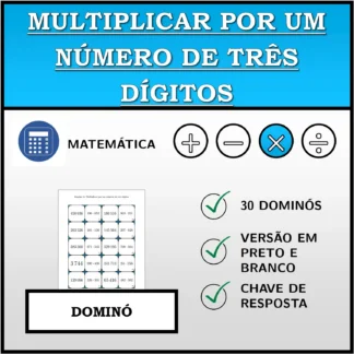 Dominó: Multiplicar por um número de três dígitos