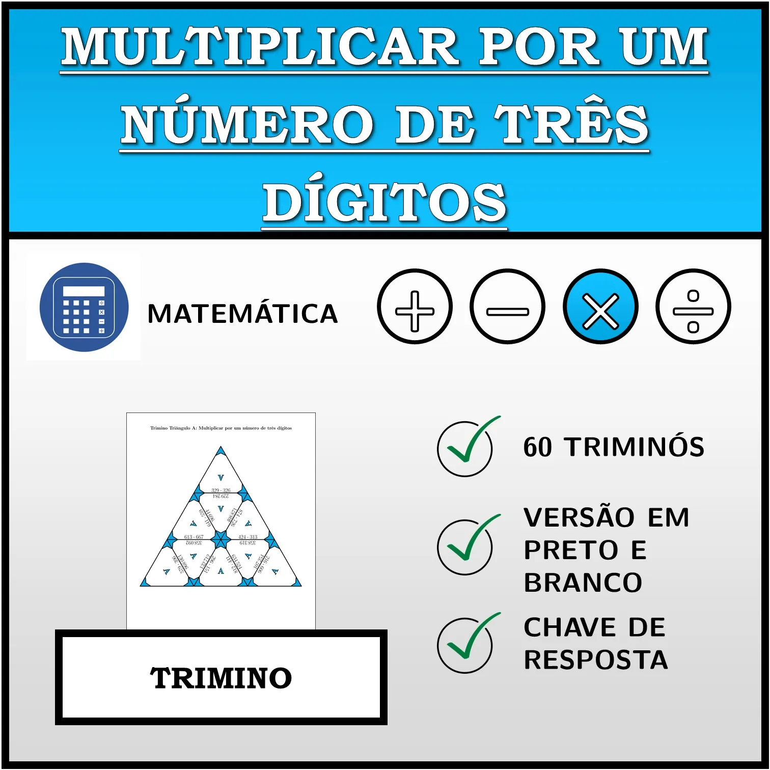Trimino: Multiplicar por um número de três dígitos
