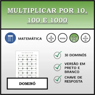 Dominó: Multiplicar por 10, 100 e 1000