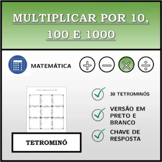 Tetromino: Multiplicar por 10, 100 e 1000