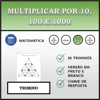 Trimino: Multiplicar por 10, 100 e 1000
