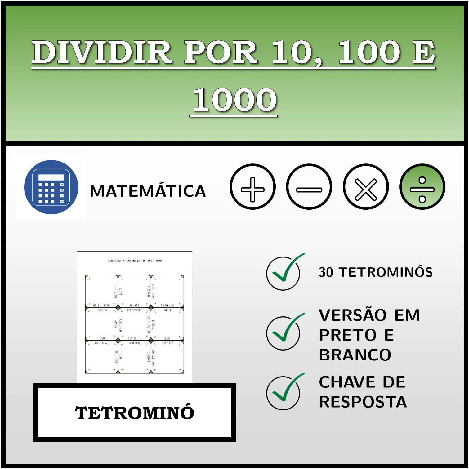 Tetromino: Dividir por 10, 100 e 1000