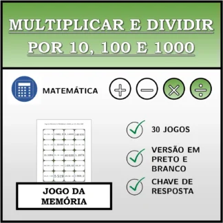 Jogo da memória: Multiplicar e dividir por 10, 100 e 1000