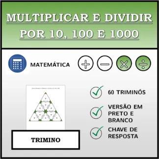 Trimino: Multiplicar e dividir por 10, 100 e 1000