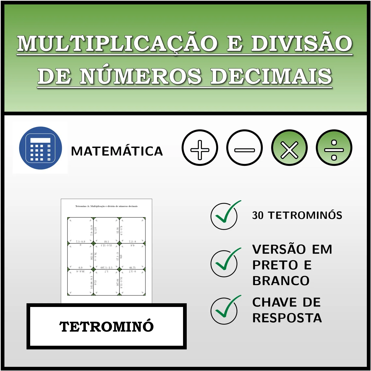 Tetromino: Multiplicação e divisão de números decimais