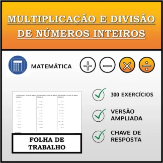Folha de trabalho: Multiplicação e divisão de números inteiros