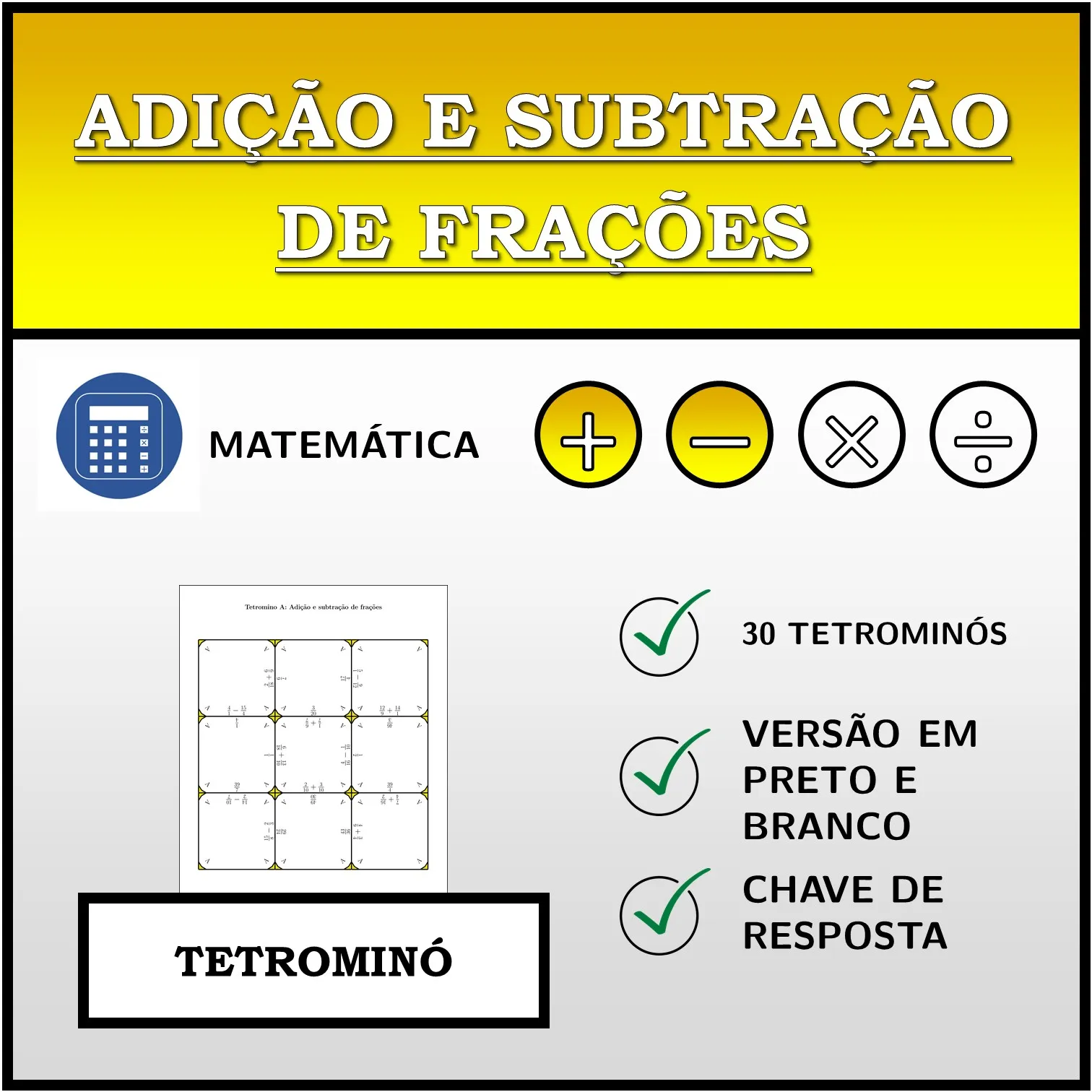 Tetromino: Adição e subtração de frações