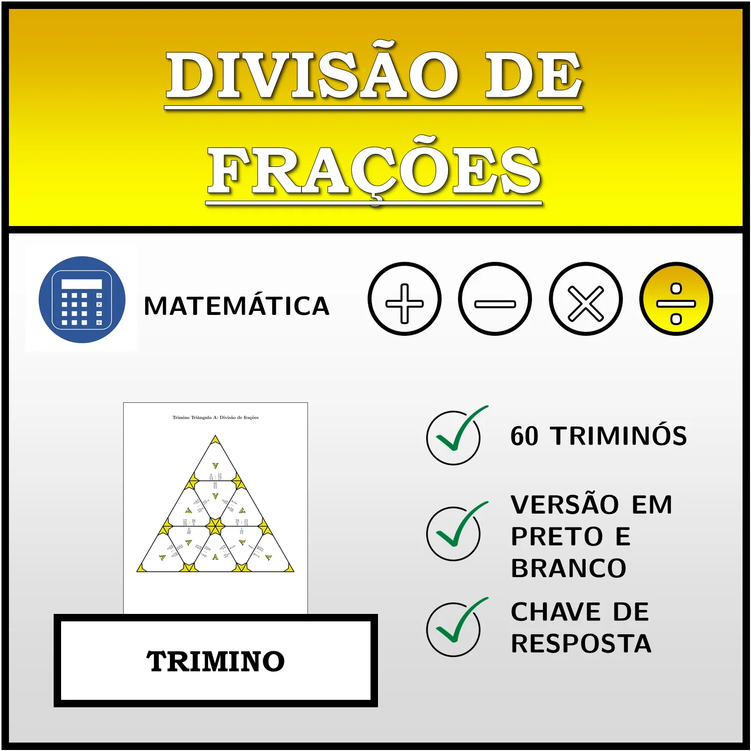 Trimino: Divisão de frações
