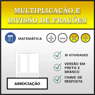 Exercício de associação: Multiplicação e divisão de frações