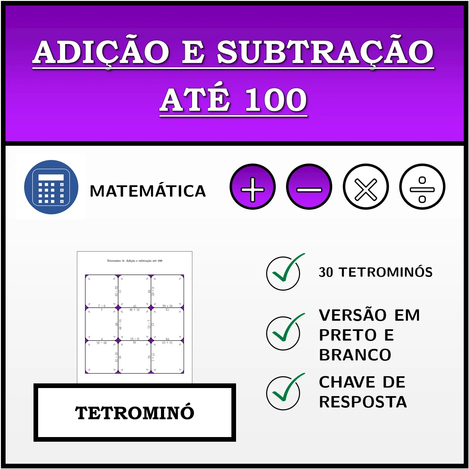 Tetromino: Adição e subtração até 100