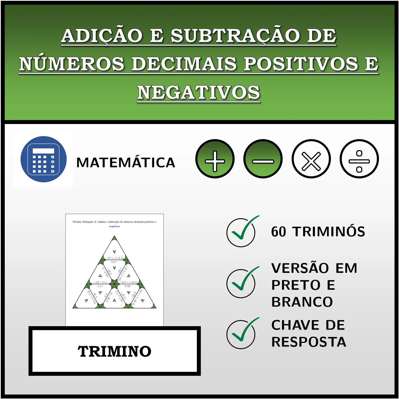 Trimino: Adição e subtração de números decimais positivos e negativos