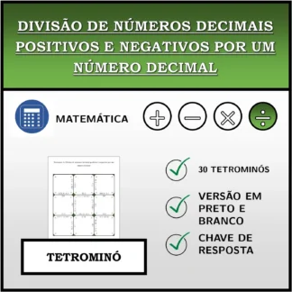 Tetromino: Divisão de números decimais positivos e negativos por um número decimal