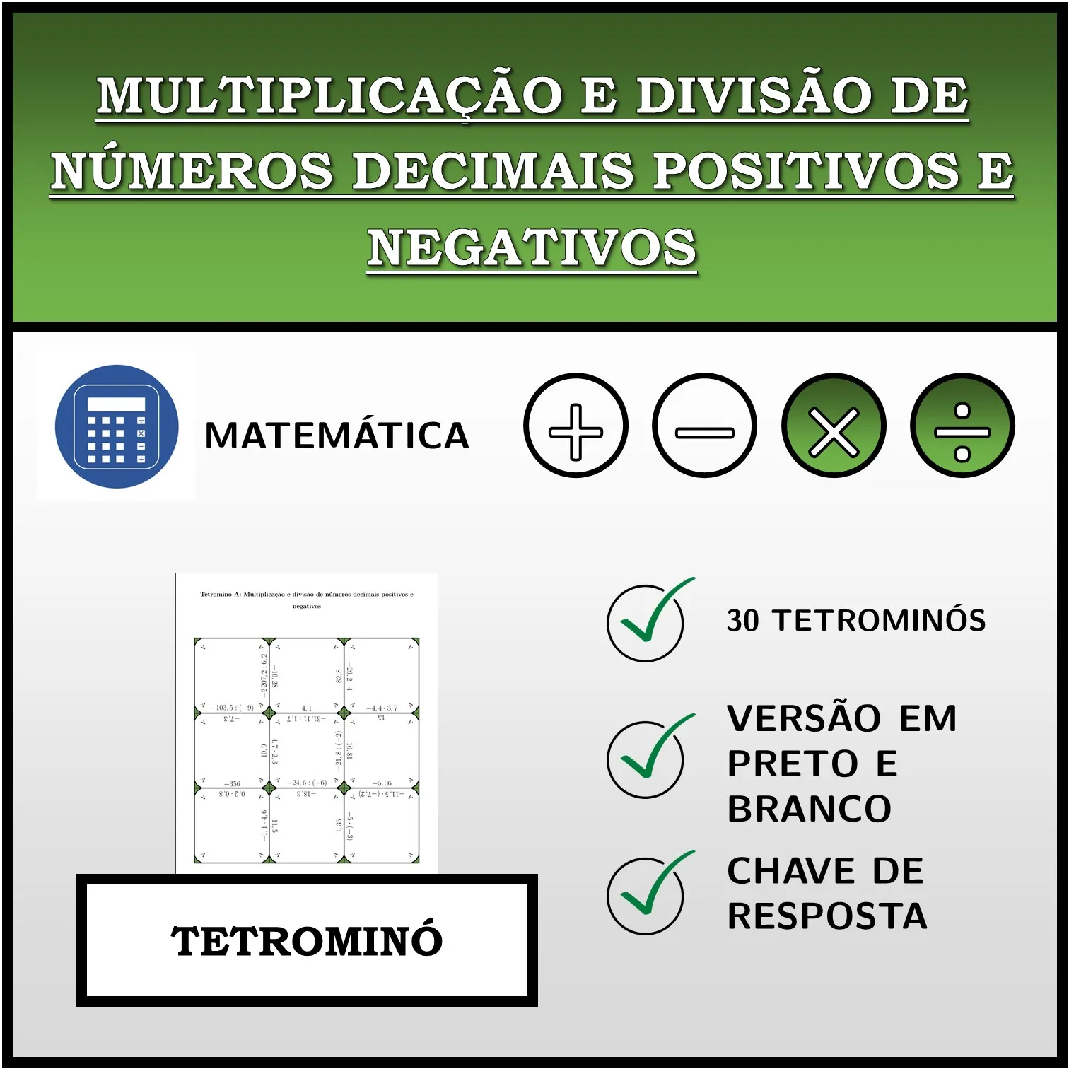 Tetromino: Multiplicação e divisão de números decimais positivos e negativos