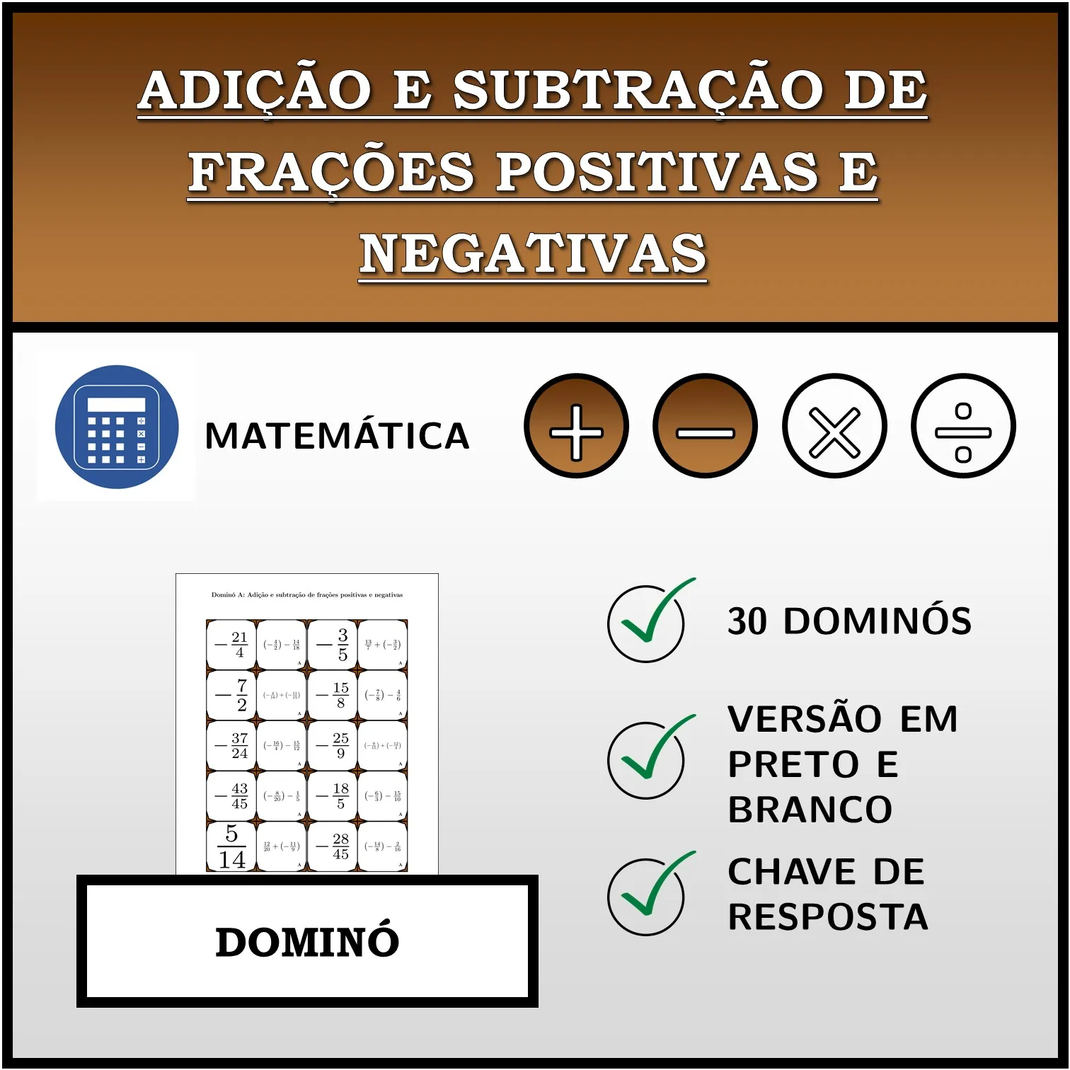 Dominó: Adição e subtração de frações positivas e negativas