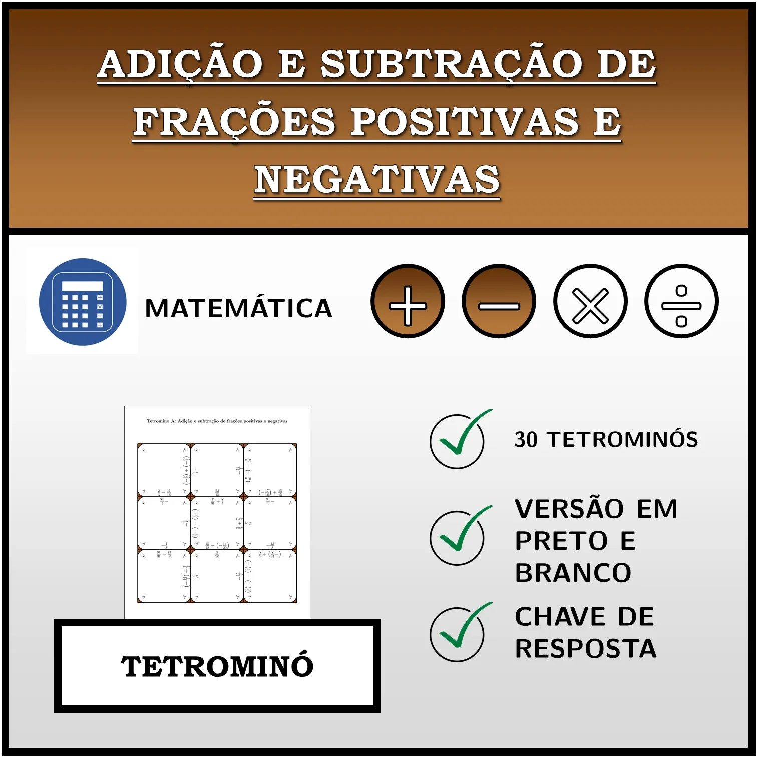 Tetromino: Adição e subtração de frações positivas e negativas