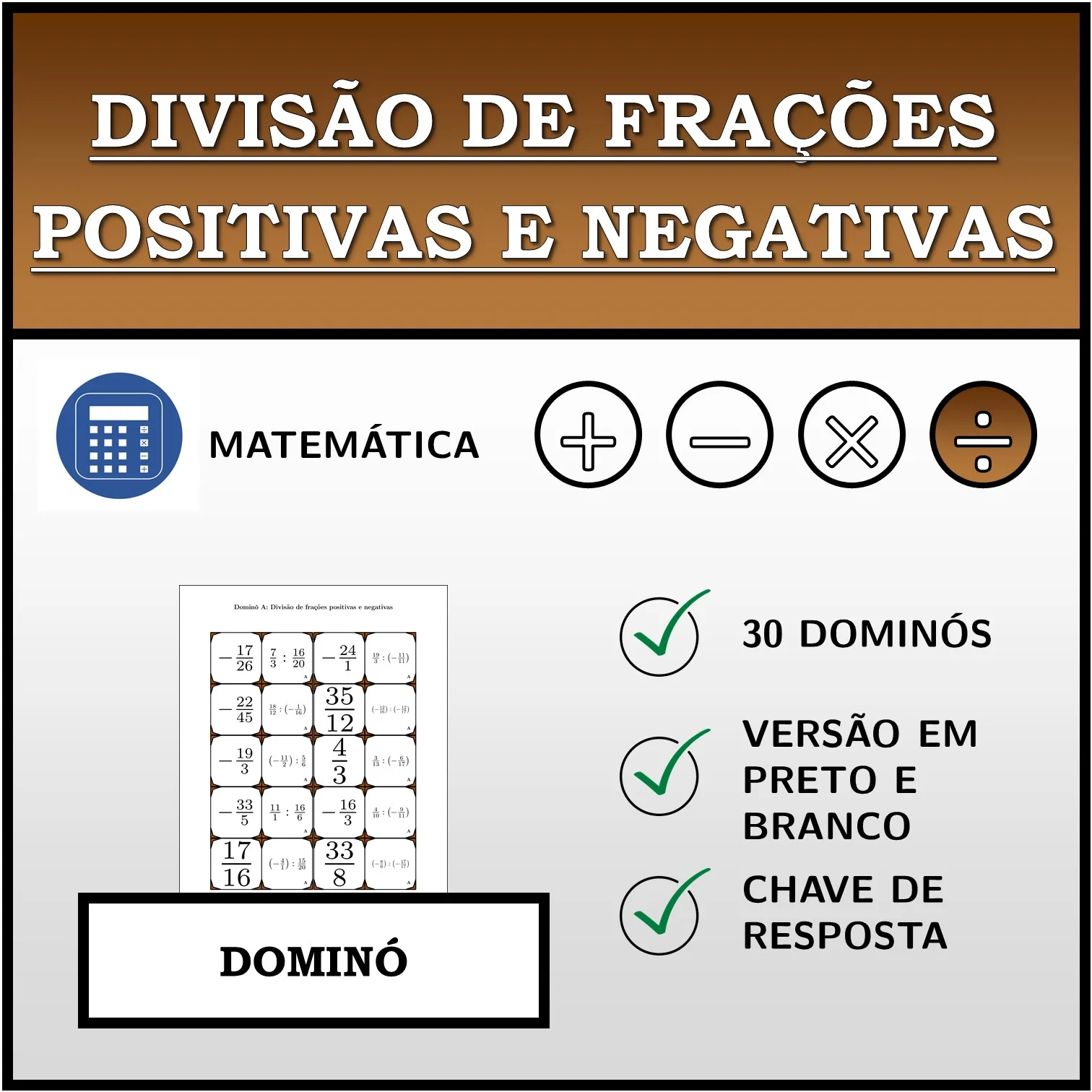 Dominó: Divisão de frações positivas e negativas