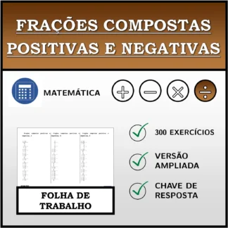 Folha de trabalho: Frações compostas positivas e negativas
