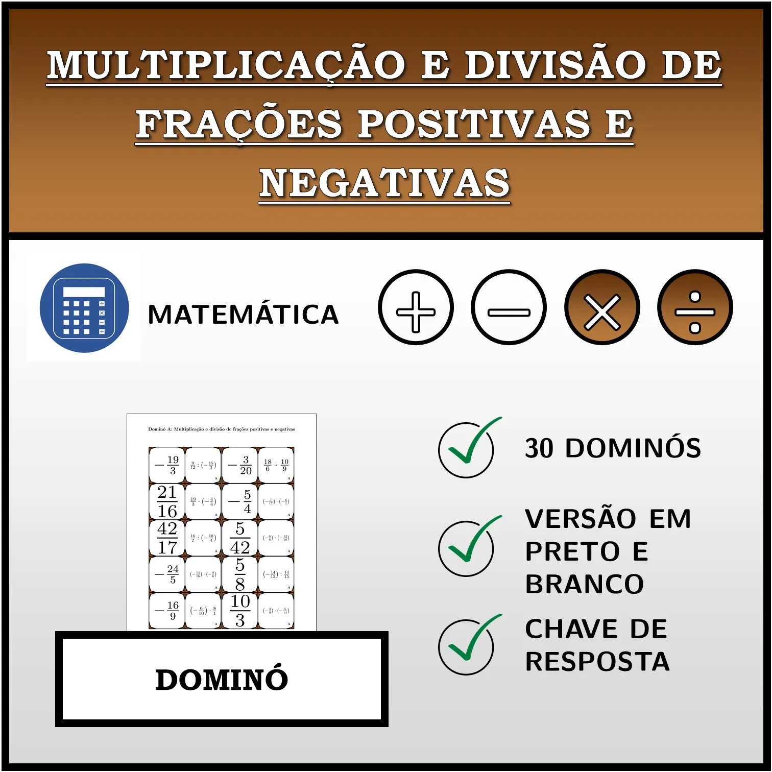 Dominó: Multiplicação e divisão de frações positivas e negativas