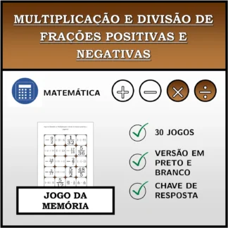 Jogo da memória: Multiplicação e divisão de frações positivas e negativas