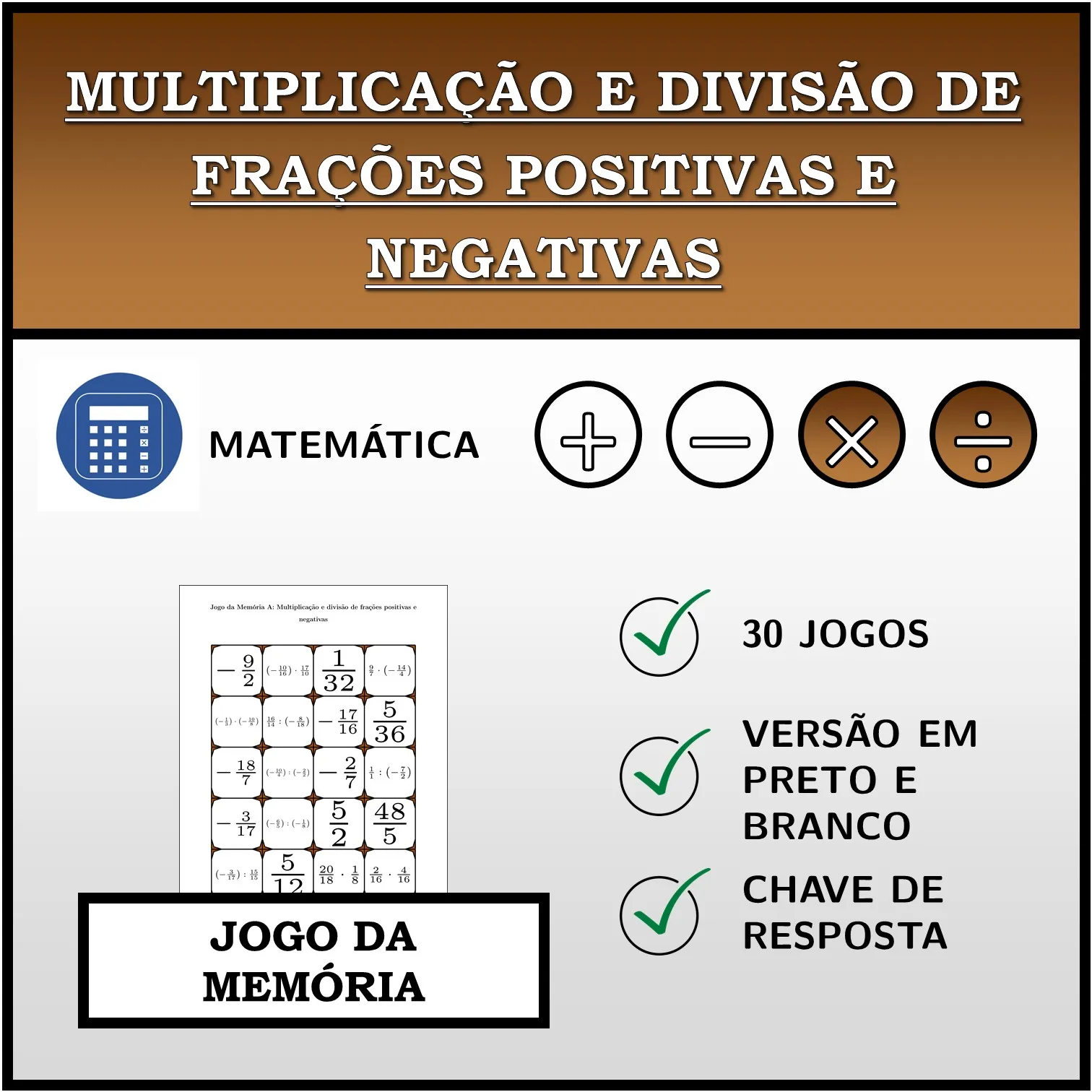 Jogo da memória: Multiplicação e divisão de frações positivas e negativas