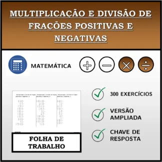 Folha de trabalho: Multiplicação e divisão de frações positivas e negativas