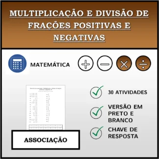 Exercício de associação: Multiplicação e divisão de frações positivas e negativas