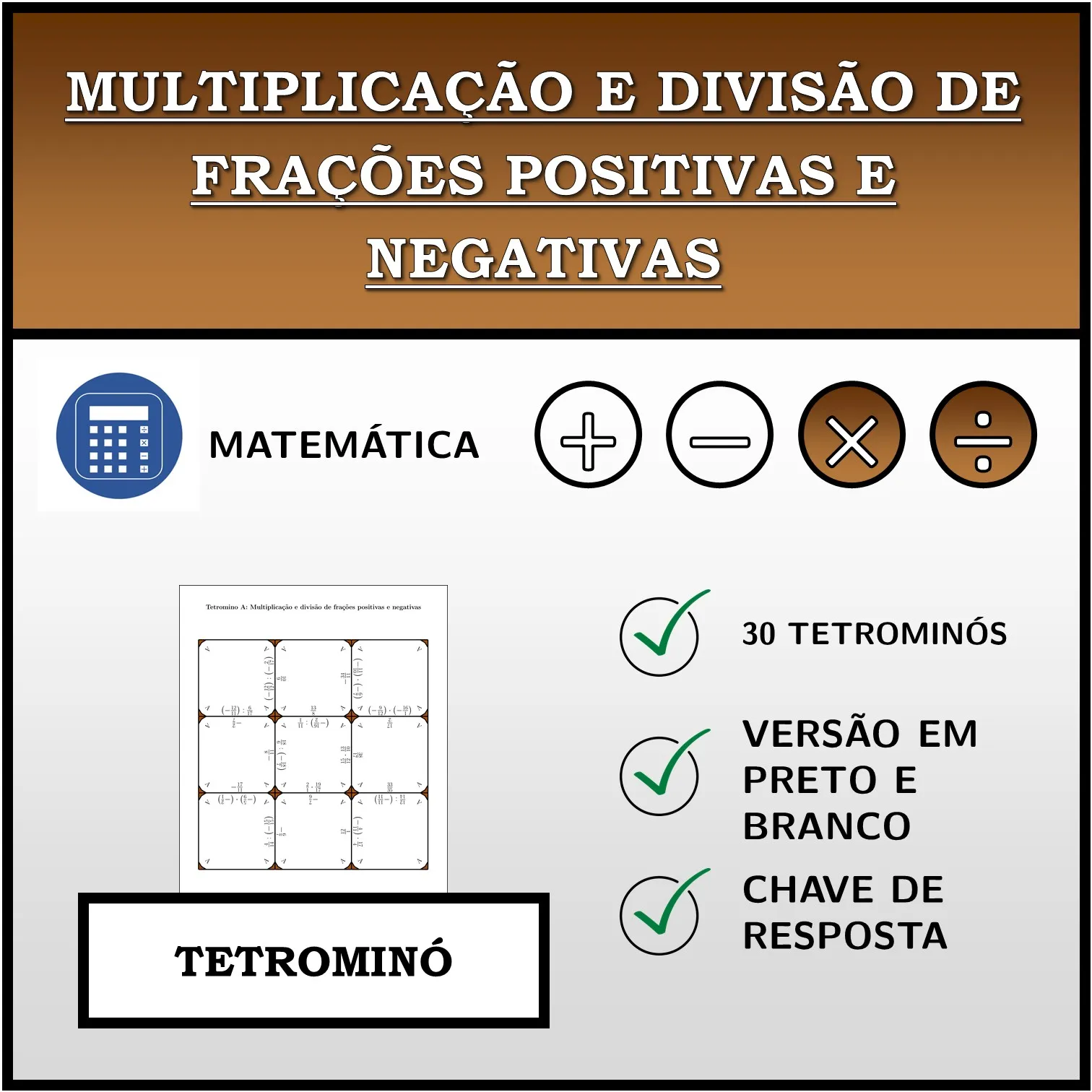 Tetromino: Multiplicação e divisão de frações positivas e negativas