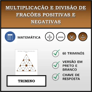 Trimino: Multiplicação e divisão de frações positivas e negativas