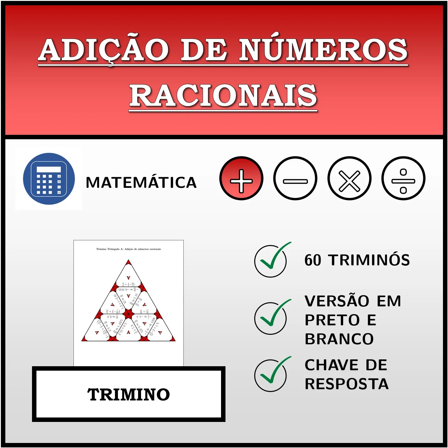 Trimino: Adição de números racionais