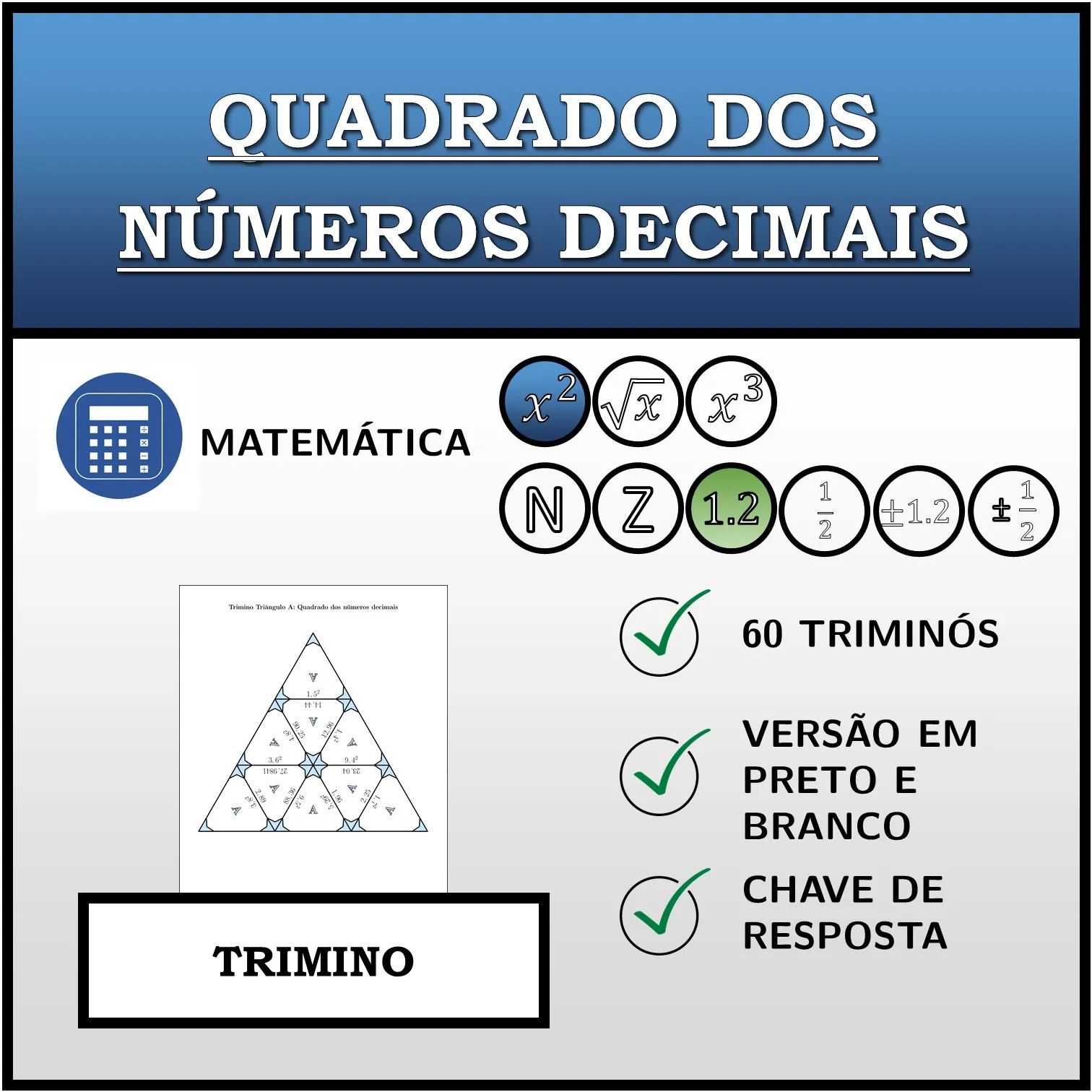 Trimino: Quadrado dos números decimais