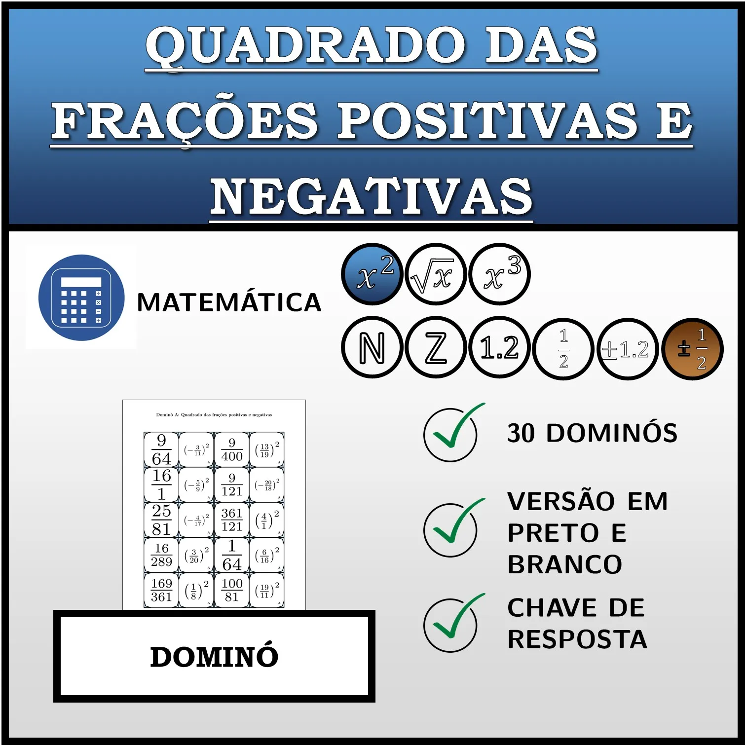 Dominó: Quadrado das frações positivas e negativas