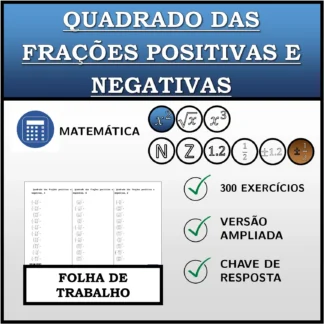 Folha de trabalho: Quadrado das frações positivas e negativas