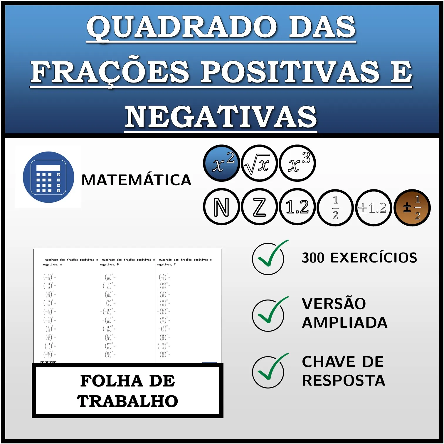 Folha de trabalho: Quadrado das frações positivas e negativas