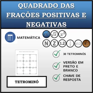 Tetromino: Quadrado das frações positivas e negativas