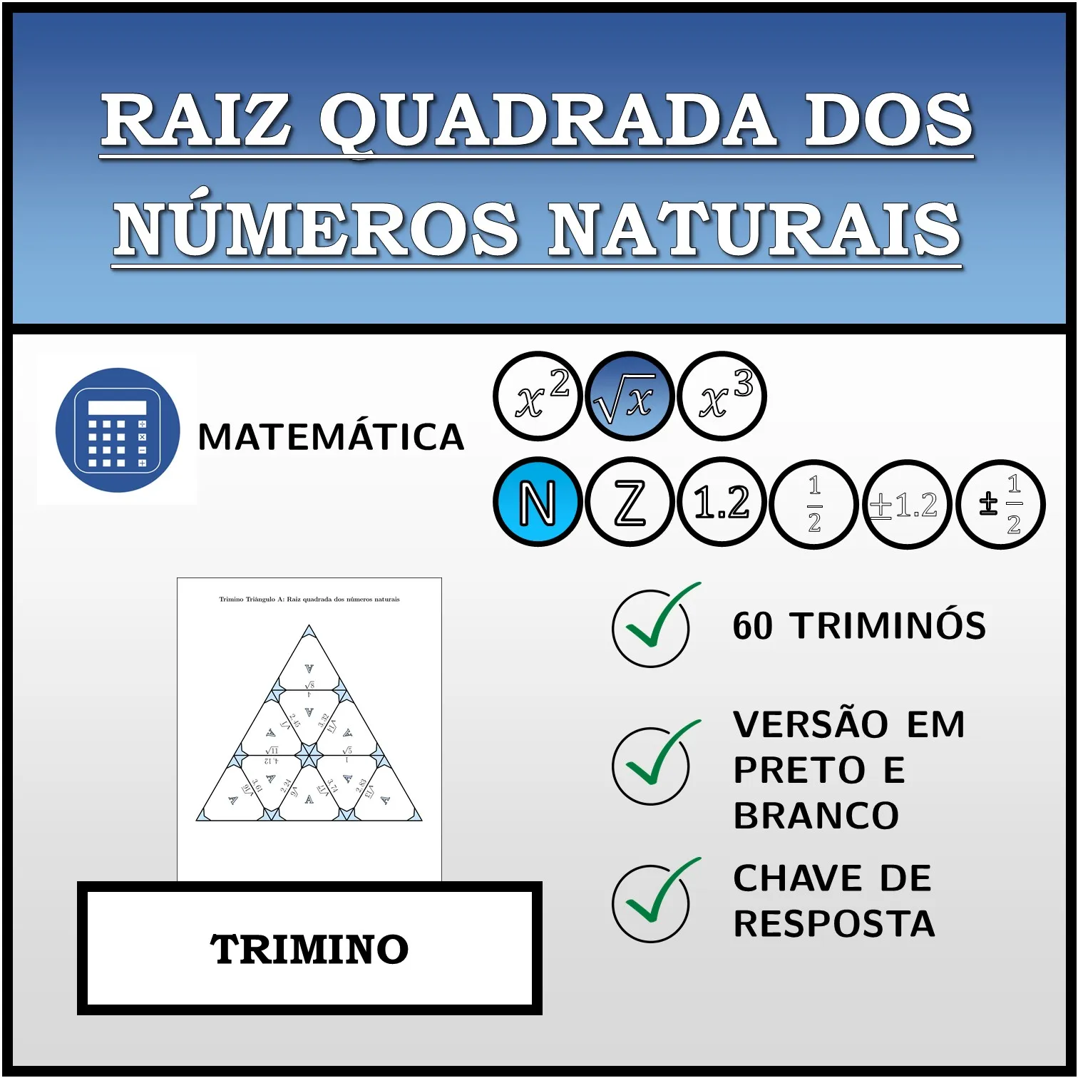 Trimino: Raiz quadrada dos números naturais