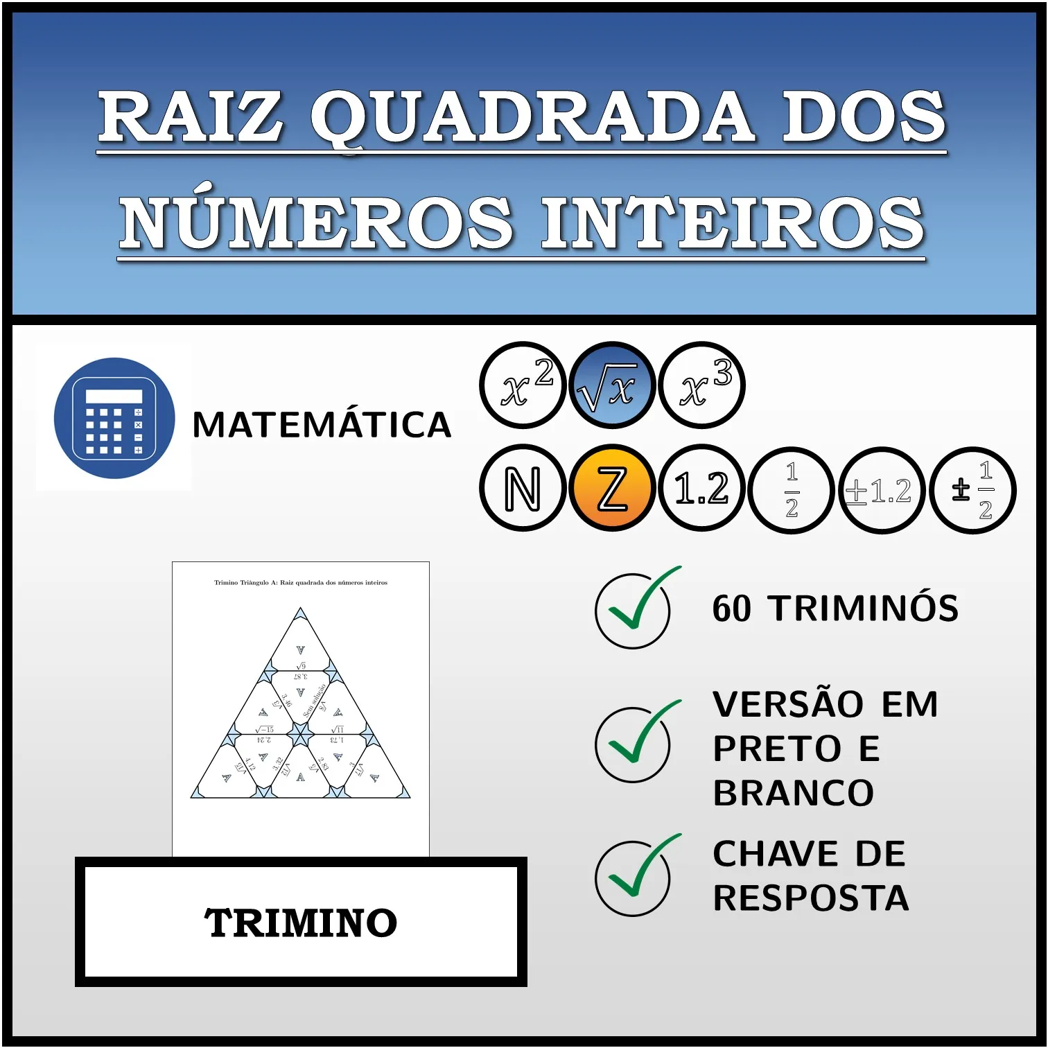 Trimino: Raiz quadrada dos números inteiros