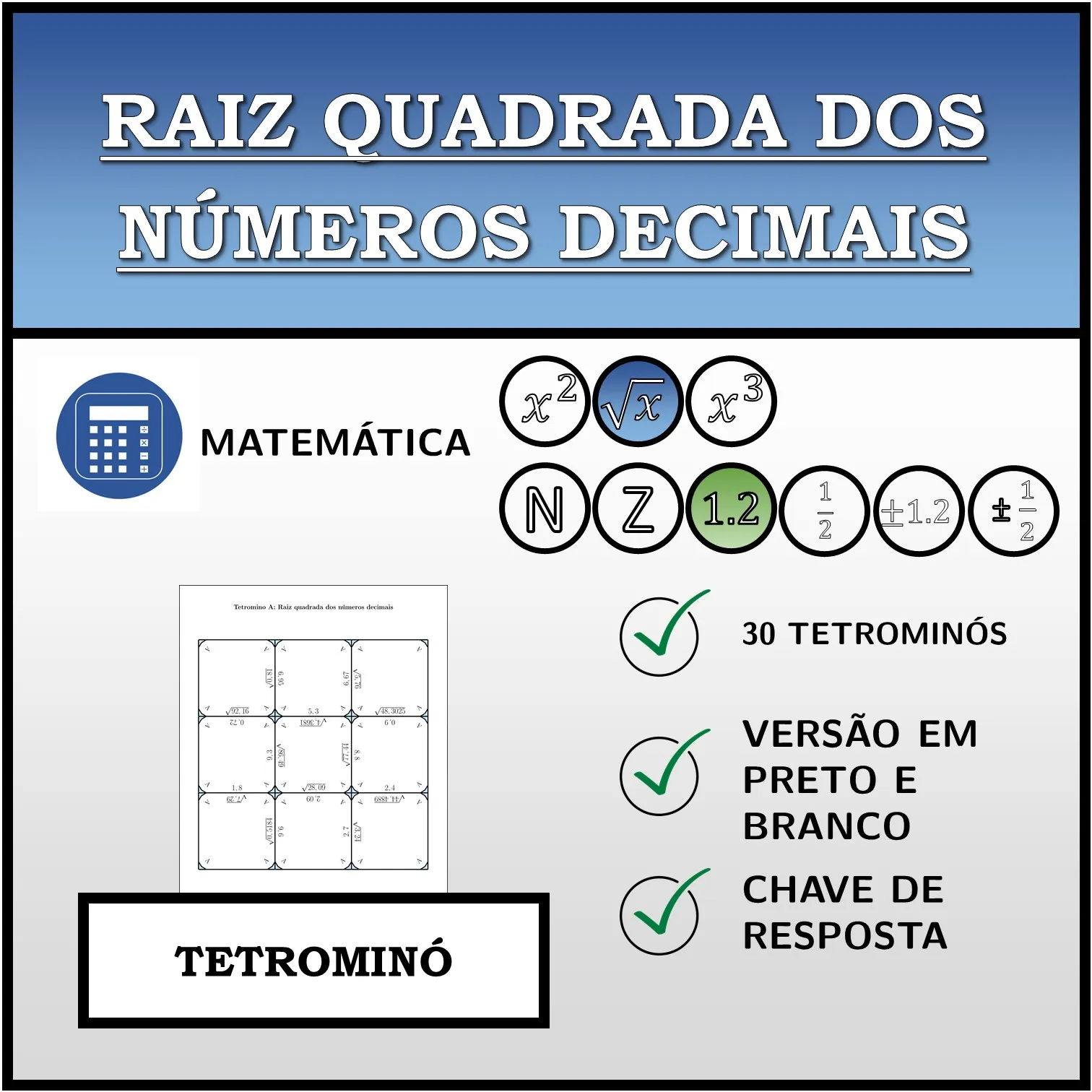 Tetromino: Raiz quadrada dos números decimais