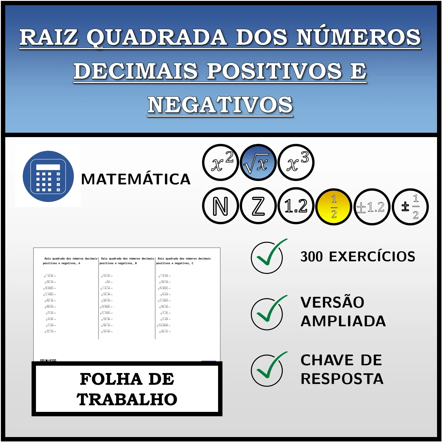 Folha de trabalho: Raiz quadrada dos números decimais positivos e negativos