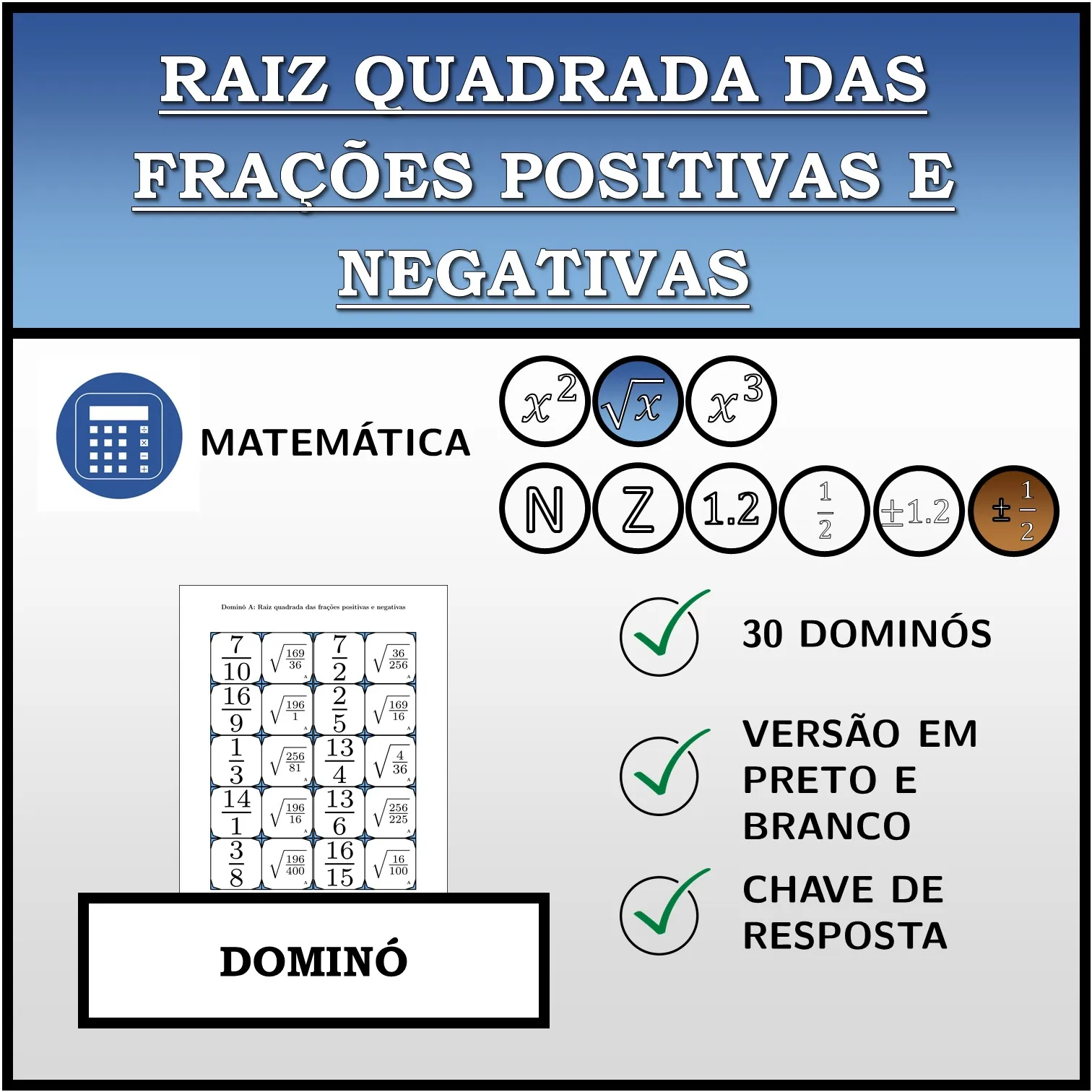 Dominó: Raiz quadrada das frações positivas e negativas