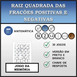 Jogo da memória: Raiz quadrada das frações positivas e negativas